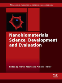 nanobiomaterials science development and evaluation 1st edition mehdi razavi , avnesh thakor