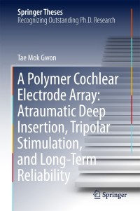 a polymer cochlear electrode array atraumatic deep insertion tripolar stimulation and long term reliability