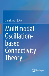 multimodal oscillation based connectivity theory 1st edition satu palva 331932263x,3319322656
