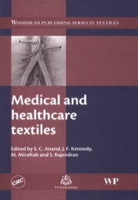 medical and healthcare textiles 1st edition subhash c. anand , j f kennedy , m miraftab , s. rajendran