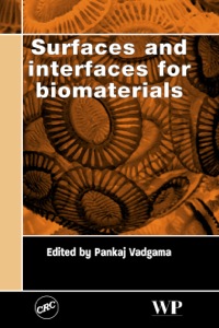 surfaces and interfaces for biomaterials 1st edition pankaj vadgama 1855739305,184569080x