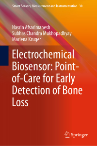 electrochemical biosensor point of care for early detection of bone loss 1st edition nasrin afsarimanesh,