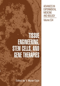 tissue engineering stem cells and gene therapies 1st edition y. murat elçin 0306477882,146150063x
