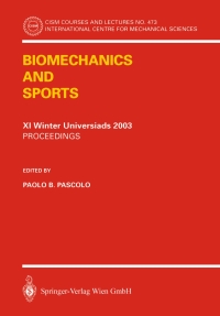 biomechanics and sports proceedings of the xi winter universiads 2003 1st edition paolo b. pascolo