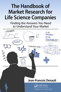 the handbook for market research for life sciences companies finding the answers you need to understand your