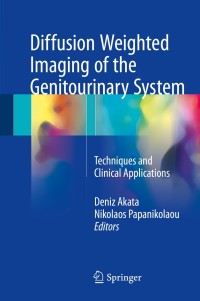 diffusion weighted imaging of the genitourinary system techniques and clinical applications 1st edition deniz