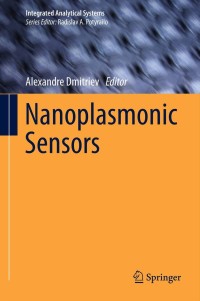 nanoplasmonic sensors 1st edition alexandre dmitriev 1461439329,1461439337