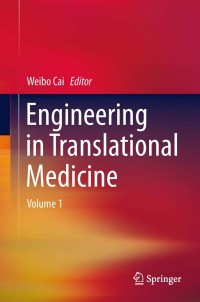 engineering in translational medicine volume 1 1st edition weibo cai 144714371x,1447143728