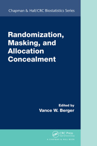randomization masking, and allocation concealment 1st edition vance w. berger 1138033642,1315305097