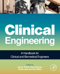 clinical engineering a handbook for clinical and biomedical engineers 1st edition azzam f. g. taktak , paul