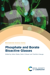 phosphate and borate bioactive glasses 1st edition akiko obata , delia s brauer , toshihiro kasuga
