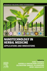 nanotechnology in herbal medicine  applications and innovations 1st edition sabu thomas, adebola omowunmi