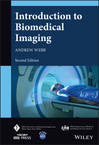 introduction to biomedical imaging 2nd edition andrew webb 1119867711,1119867738