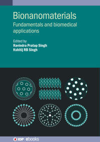 bionanomaterials fundamentals and biomedical applications 1st edition ravindra pratap singh, kshitij rb singh