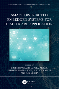 smart distributed embedded systems for healthcare applications 1st edition preeti nagrath , jafar a. alzubi
