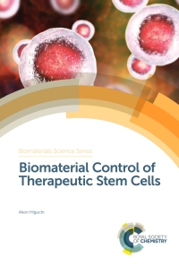 biomaterial control of therapeutic stem cells 1st edition akon higuchi 1788012070,1788012690
