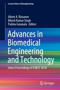advances in biomedical engineering and technology select proceedings of icbest 2018 1st edition albert a.