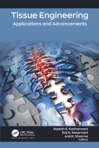 tissue engineering applications and advancements 1st edition rajesh k. kesharwani , raj k. keservani , anil