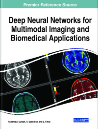 deep neural networks for multimodal imaging and biomedical applications 1st edition annamalai suresh , r.