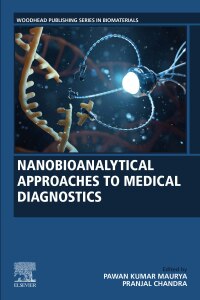 nanobioanalytical approaches to medical diagnostics 1st edition pawan kumar maurya , pranjal chandra
