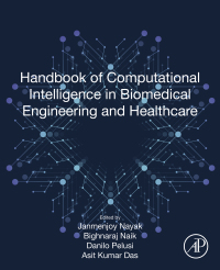 handbook of computational intelligence in biomedical engineering and healthcare 1st edition janmenjoy nayak ,