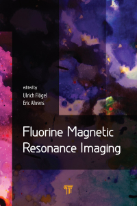 fluorine magnetic resonance imaging 1st edition ulrich flogel , eric ahrens 9814745316,1315340933
