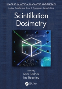 scintillation dosimetry 1st edition sam beddar , luc beaulieu 1482208997,1315362635