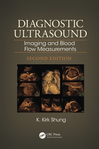 diagnostic ultrasound imaging and blood flow measurements 2nd edition k. kirk shung 1466582642,1466582650