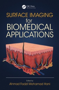 surface imaging for biomedical applications 1st edition ahmad fadzil mohamad hani 1138075663,1482215799