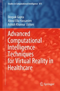 advanced computational intelligence techniques for virtual reality in healthcare 1st edition deepak gupta ,