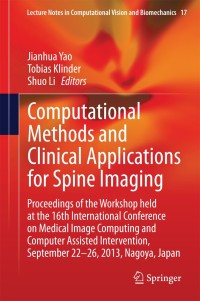 computational methods and clinical applications for spine imaging  proceedings of the workshop held at the