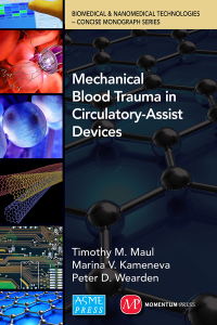 mechanical blood trauma in circulatory assist devices 1st edition timothy michael maul , marina v. kameneva