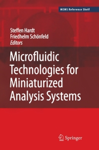 microfluidic technologies for miniaturized analysis systems 1st edition friedhelm schonfeld, steffen hardt