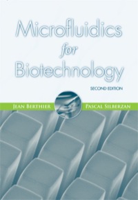 microfluidics for biotechnology 2nd edition jean berthier, pascal silberzan 1596934433