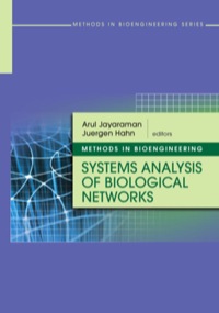 methods in bioengineering systems analysis of biological networks 1st edition arul jayaraman, juergen hahn