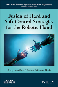 fusion of hard and soft control strategies for the robotic hand 1st edition cheng-hung chen, desineni