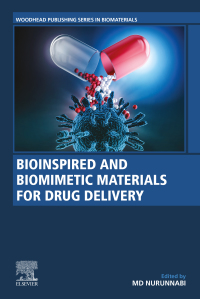 bioinspired and biomimetic materials for drug delivery 1st edition md nurunnabi 0128213523,0128219491