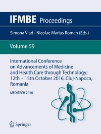 ifmbe proceedings international conference on advancements of medicine and health care through technology