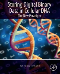 storing digital binary data in cellular dna the new paradigm 1st edition rocky termanini 032385222x,012823458x