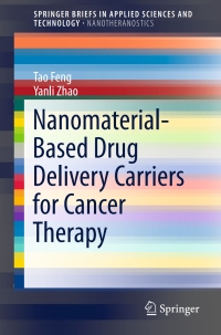 nanomaterial based drug delivery carriers for cancer therapy 1st edition tao feng, yanli zhao