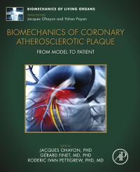 biomechanics of coronary atherosclerotic plaque from model to patient 1st edition jacques ohayon, gerard