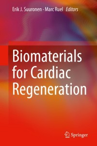 biomaterials for cardiac regeneration 1st edition erik j. suuronen , marc ruel 3319109715,3319109723