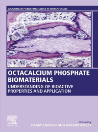 octacalcium phosphate biomaterials understanding of bioactive properties and application 1st edition gerard