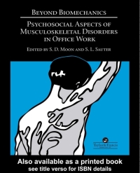 beyond biomechanics psychosocial aspects of musculoskeletal disorders in office work 1st edition steve
