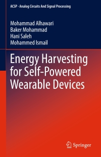 energy harvesting for self powered wearable devices 1st edition mohammad alhawari, baker mohammad, hani