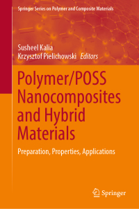 polymer poss nanocomposites and hybrid materials preparation properties applications 1st edition susheel