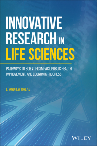 innovative research in life sciences pathways to scientific impact public health improvement and economic