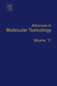advances in molecular toxicology vol 11 1st edition james c. fishbein, jacqueline m. heilman