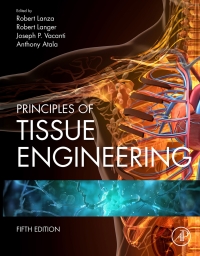 principles of tissue engineering 5th edition robert lanza , robert langer , joseph p. vacanti , anthony