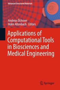applications of computational tools in biosciences and medical engineering 1st edition andreas Öchsner ,